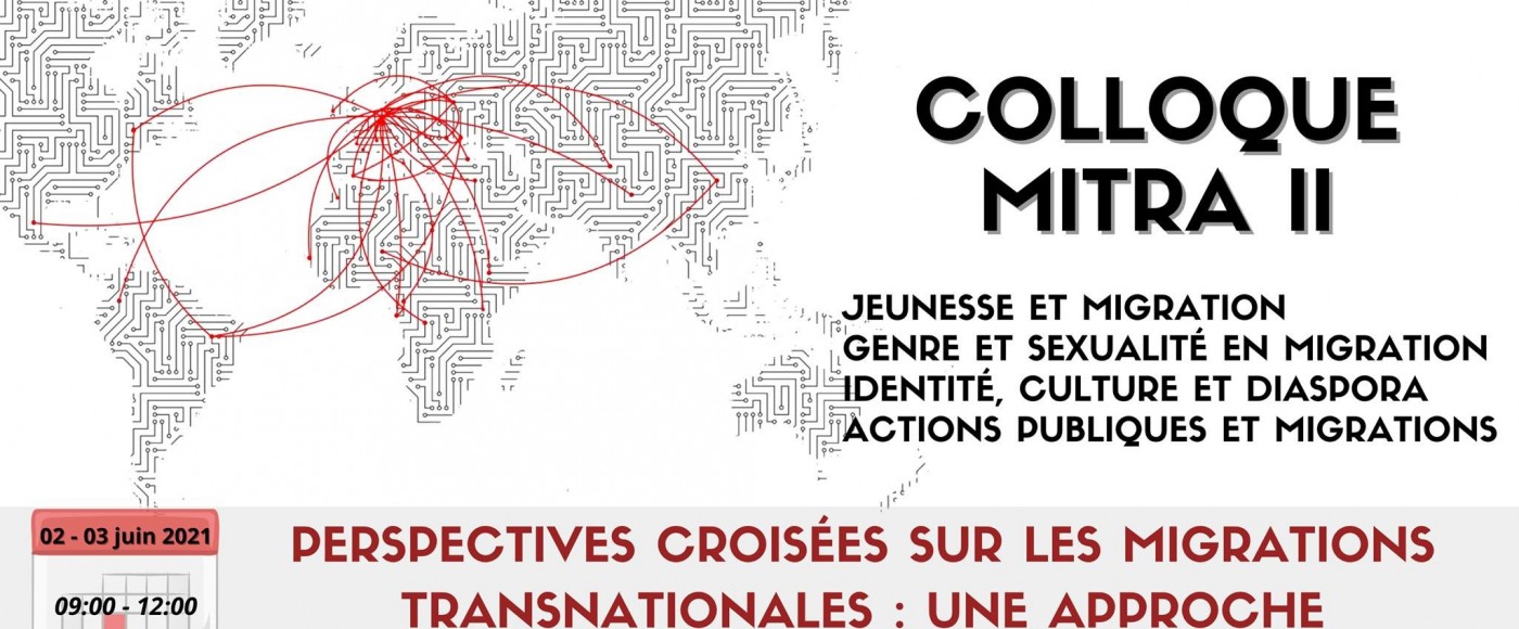 Webinaire "Perspectives croisées sur les migrations transnationales" - 2 et 3 juin 2021